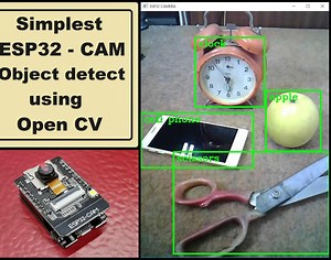 Simple ESP32 CAM Object Detection Using Open CV