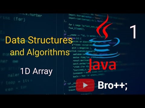 Data Structures and Algorithms | Java |1-D array