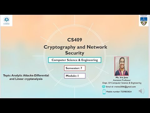 CS 409 CNS module 1 Differential and linear cryptanalysis