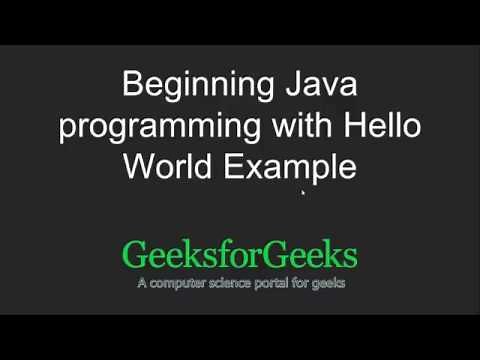 Beginning Java programming with Hello World Example | GeeksforGeeks