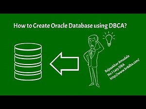 How to Create Oracle Database using DBCA?