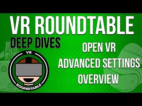 OpenVR Advanced Settings - Overview
