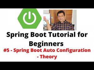 Spring Boot Tutorial for Beginners #5 - Spring Boot Auto Configuration - Theory