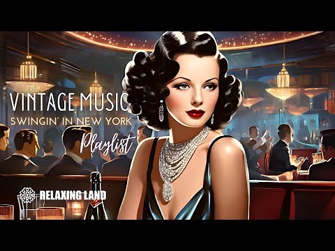 🎧Vintage Swing Music Playlist | Vintage Swing Jazz Music Mix
