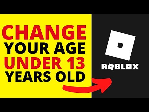 How To Change Roblox Age Even If You're Under 13 (100% WORKING)