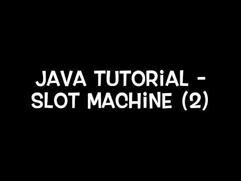 Java Tutorial - Slot Machine (2)