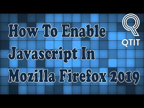 How To Enable/Turn On Javascript In Mozilla Firefox 2019