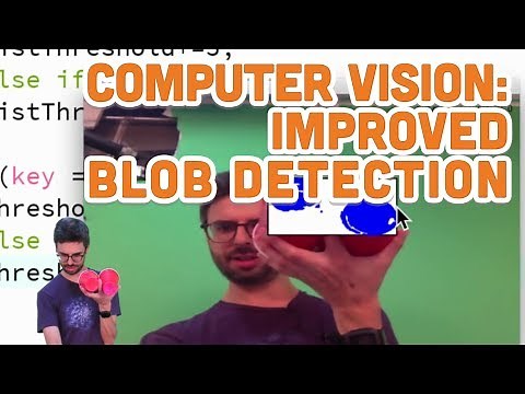 11.8: Computer Vision: Improved Blob Detection - Processing Tutorial