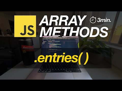 JavaScript Array Methods in Minutes: ENTRIES( ) — 3 EXAMPLES!