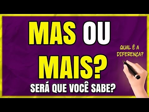 MAS E MAIS: Qual é a Diferença? Quando Usar?