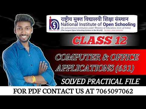 NIOS Class 12 Computer & Office Applications (631) Practical File || NIOS Vocational Subject