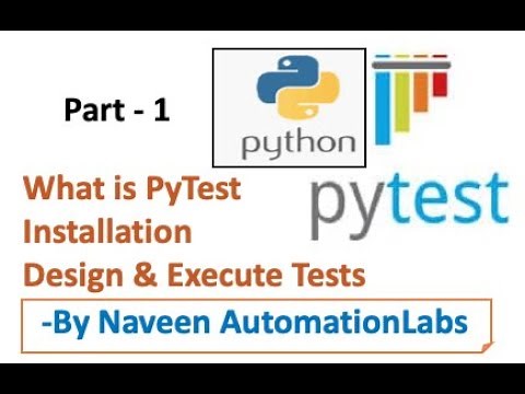 Part 1: PyTest : Python Test Framework Tutorials