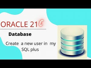 Creating a new user in Oracle 21c || how to create a new user Oracle 21c 2022|| user create in sql