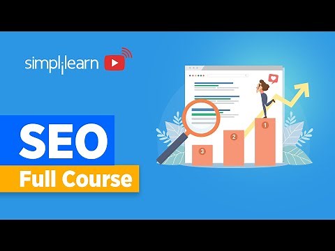 SEO Full Course | SEO Tutorial For Beginners | Search Engine Optimization Tutorial | Simplilearn