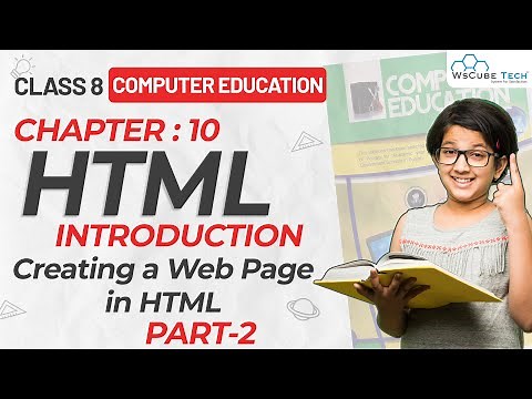 Class 8th Computer Education | Creating a Web Page in HTML INTRODUCTION | PART-2