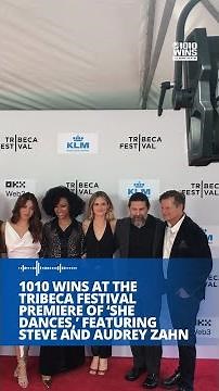 1010 WINS at the Tribeca Festival premiere of 'She Dances,' featuring Steve and Audrey Zahn