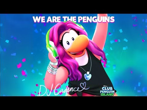 Club Penguin Music: DJ Cadence - We Are the Penguins | Disney Club Penguin Island 4K - PupusonsaCP 
