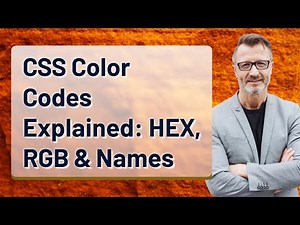 CSS Color Codes Explained: HEX, RGB & Names