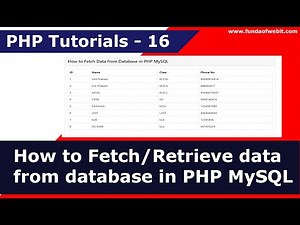 How to fetch data from database in php | get data from sql database in php | PHP Tutorials - 16