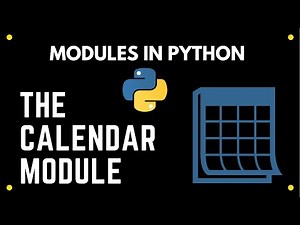 Modules In Python : The Calendar Module