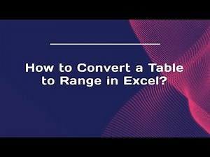 How to Convert a Table to Range in Excel?