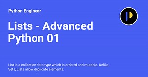 Lists - Advanced Python 01 - Python Engineer