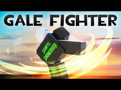 Roblox Script Showcase Episode#1664/Gale Fighter