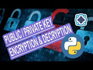 Private Key and Public Key Encryption and Decryption (Asymmetric Encryption) in Python