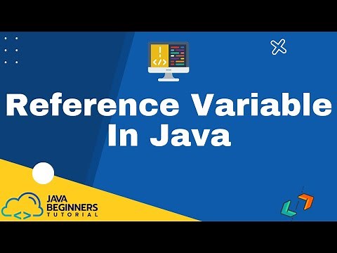 Java Reference Variable Explained - What is a Reference Variable?