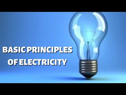 Basic Principles of Electricity