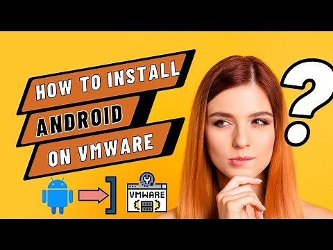 How to Install Android on Vmware | Install android VM on windows