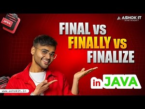 final vs finally vs finalize in Java | Java Interview Question | Ashok IT – Full Explanation