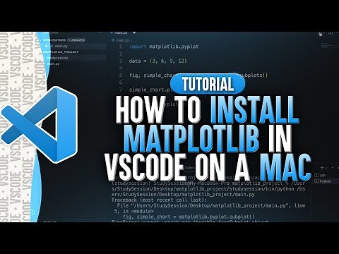 How To Install MatPlotLib in Visual Studio Code (Mac)