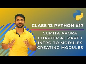 Python Class 12 | Module Introduction | Creating Module in Python | Chapter 4 | Part 1 | In Hindi