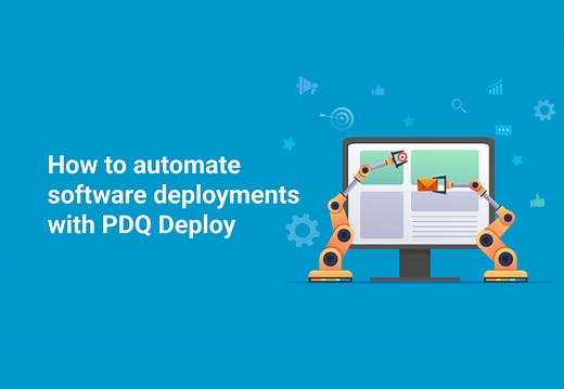 How to automate software deployments | PDQ