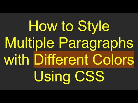 How to Style Multiple Paragraphs with Different Colors Using CSS