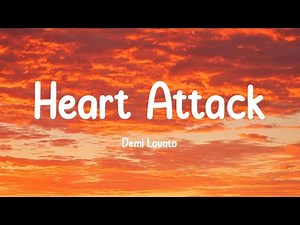 Heart Attack - Demi Lovato (Lyrics)