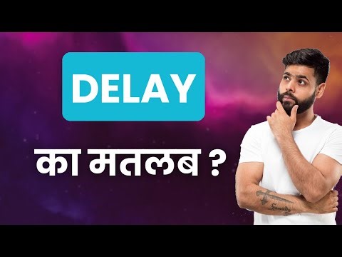 DELAY Ka Matlab Kya Hota Hai | Improve Daily Vocabulary