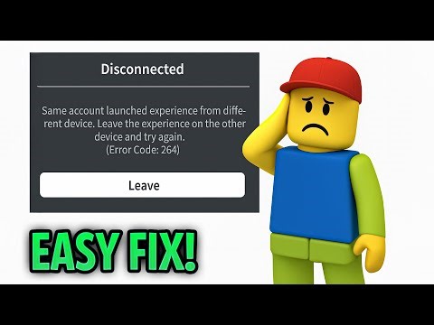 How to Quickly Fix Roblox Error Code 264 (Better Explained)