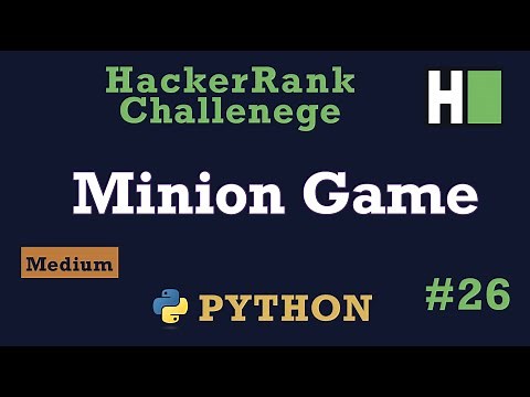26. The Minion Game: Hackerrank | Python Solution Explained