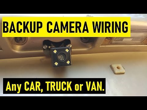 HOW TO WIRE and INSTALL BACKUP CAMERA. Any VEHICLE. Tips and Tricks!
