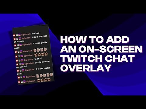 HOW TO ADD AN ON-SCREEN TWITCH CHAT OVERLAY WITH STREAMELEMENTS