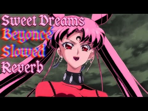 SWEET DREAMS ~ BEYONCÉ (SLOWED & REVERB)