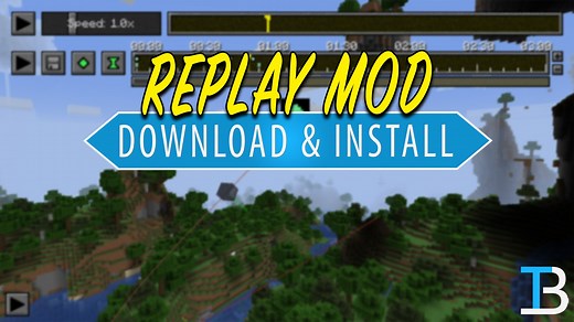 How To Download & Install the Replay Mod in Minecraft