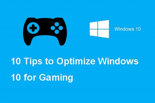 Optimize Windows 10 for Gaming - Useful Techniques Explained
