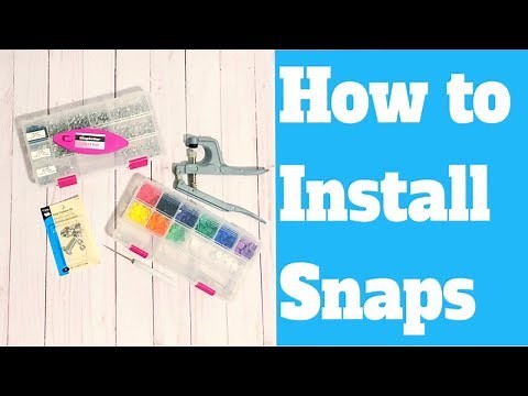 HOW TO INSTALL SNAPS
