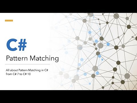 Understanding C# Pattern Matching from C# 7.0 to C# 10.0