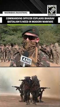 Commanding officer explains need for Bhairav battalion in era of modern warfare