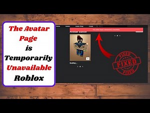 how to fix the avatar page is temporarily unavailable. in roblox