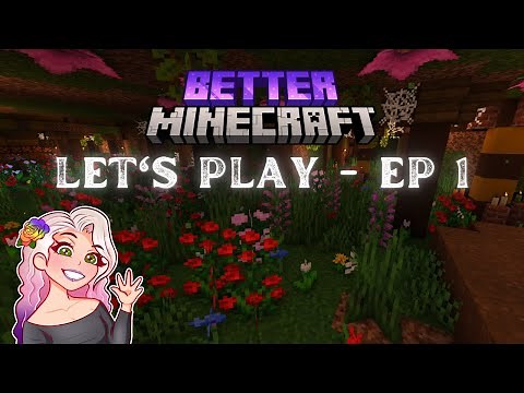 Better Minecraft Modpack Let's Play 1.19.2 - Episode 1 (Creepers and flowers)